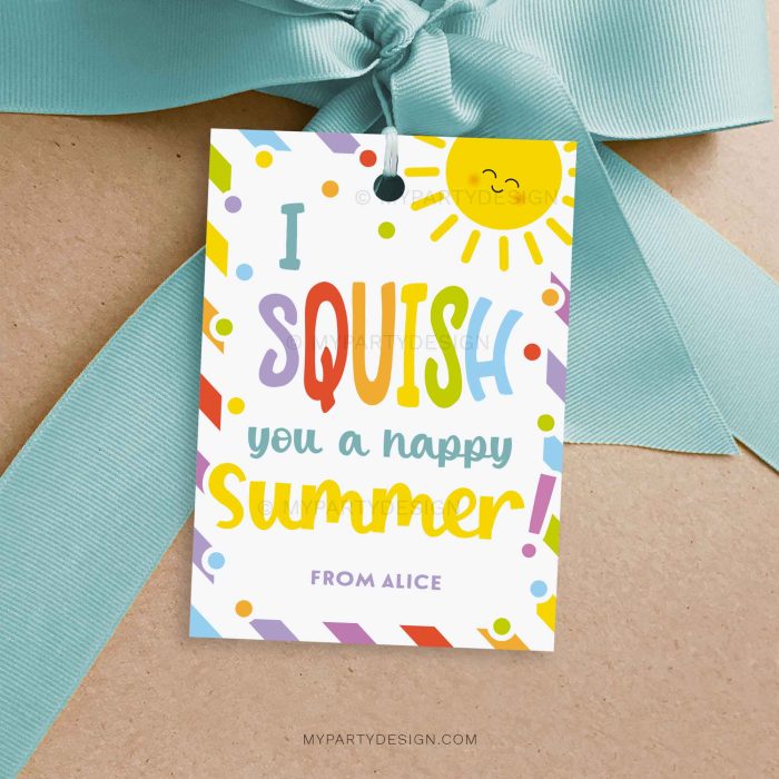 I squish you a happy summer gift tag for last day of school class gifts