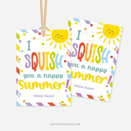 last day of school gift tags that read "I squish you a happy summer"