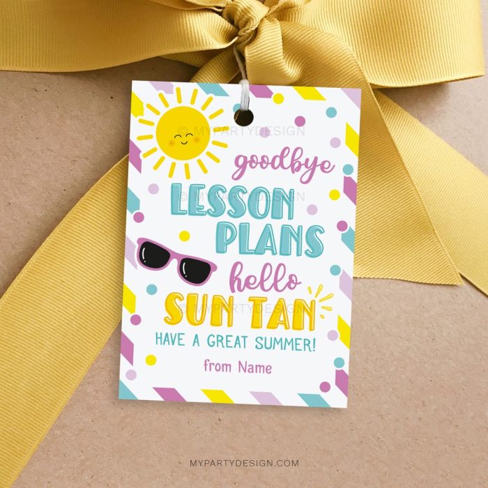end of year gift tags for teachers that read "goodbye lesson plans, hello sun tan"