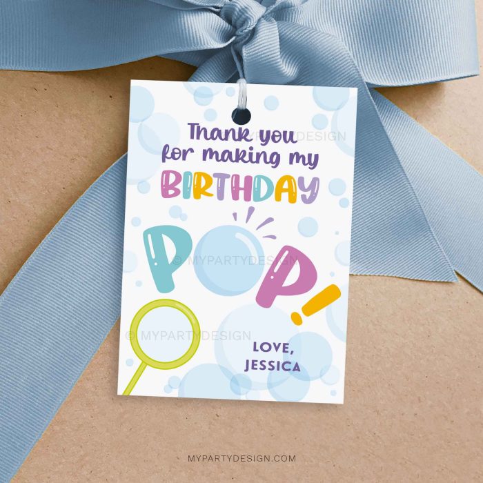 bubbles thank you tag for birthday party favors that reads "thank you for making my birthday pop"