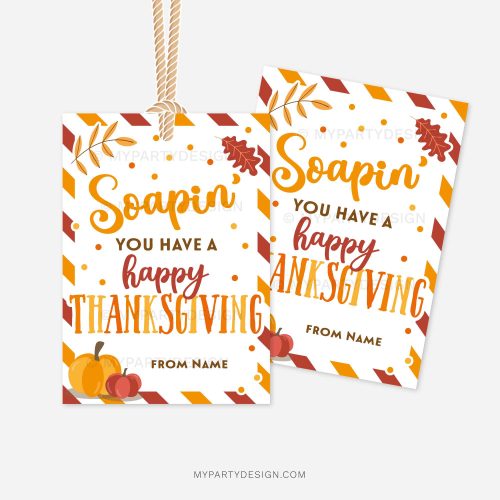 Thanksgiving soap gift tags that read "Soapin' you have a happy Thanksgiving!"