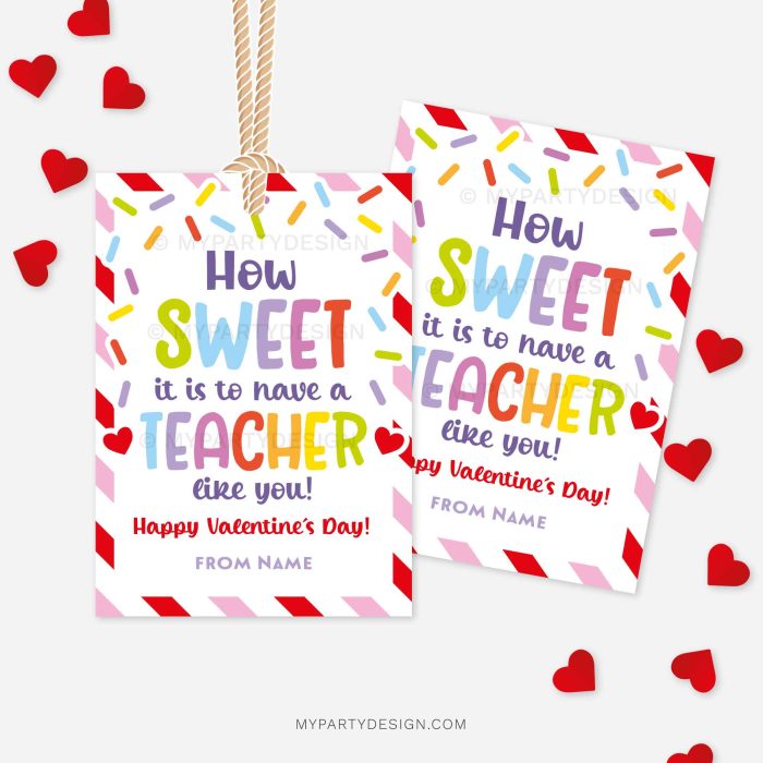 valentines day gift tags that read "How sweet it is to have a teacher like you! Happy Valentine's Day!"