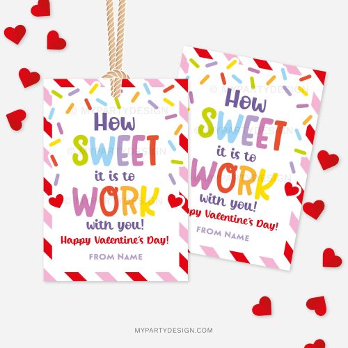 valentines day gift tags that read "How sweet it is to work with you! Happy Valentine's Day!"