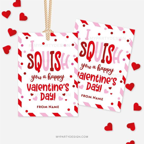 red and pink class valentines tags that read "I squish you a happy Valentine's Day"