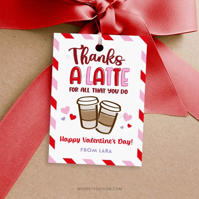 Valentine's Day thanks a latte gift tag for teacher or staff appreciation gifts